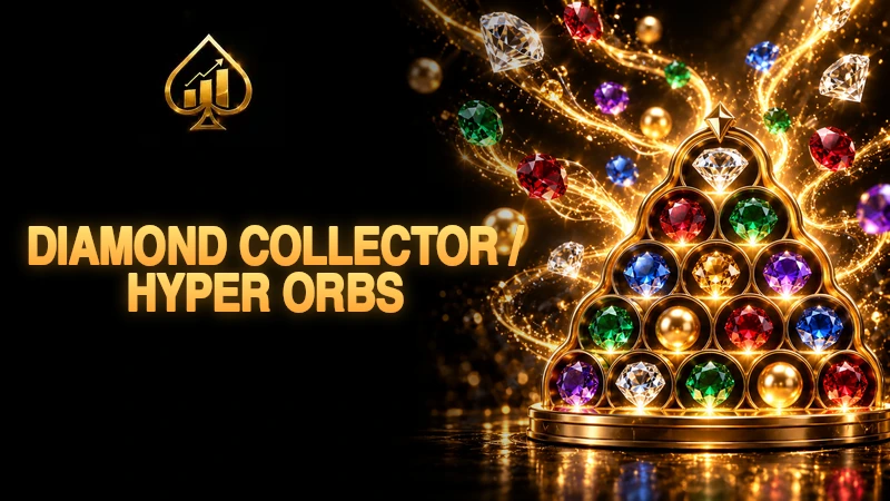 Diamond Collector / Hyper Orbs guide