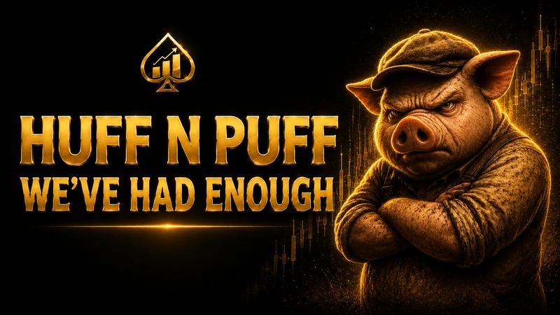 Huff n Puff We've Had Enough guide